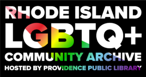 RI LGBTQ+ Community Archive