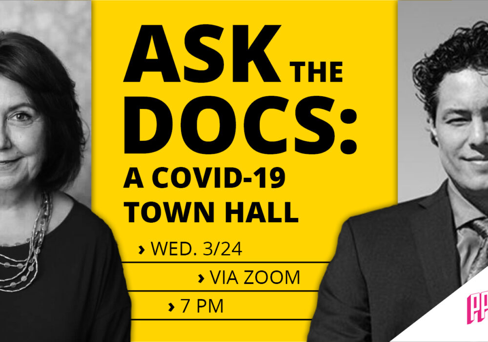 Ask the Docs: A Covid-19 Town Hall