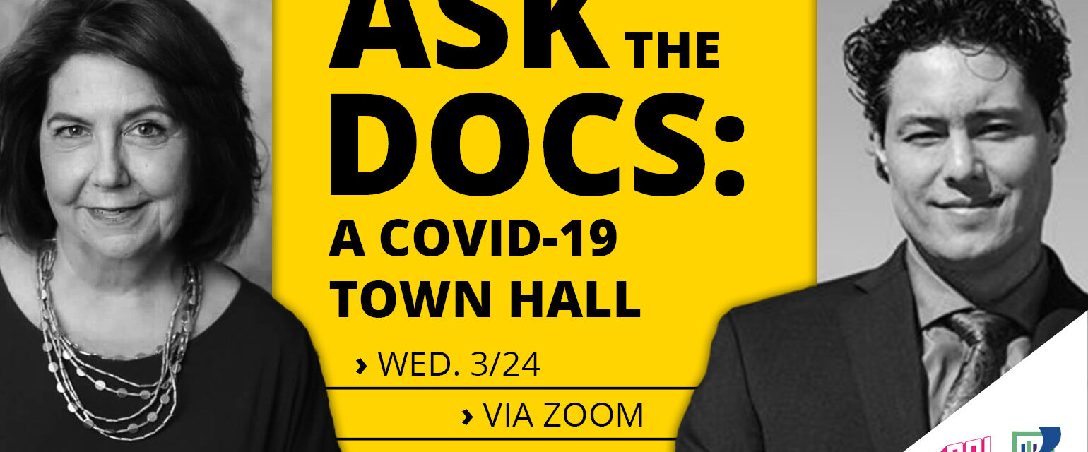 Ask the Docs: A Covid-19 Town Hall